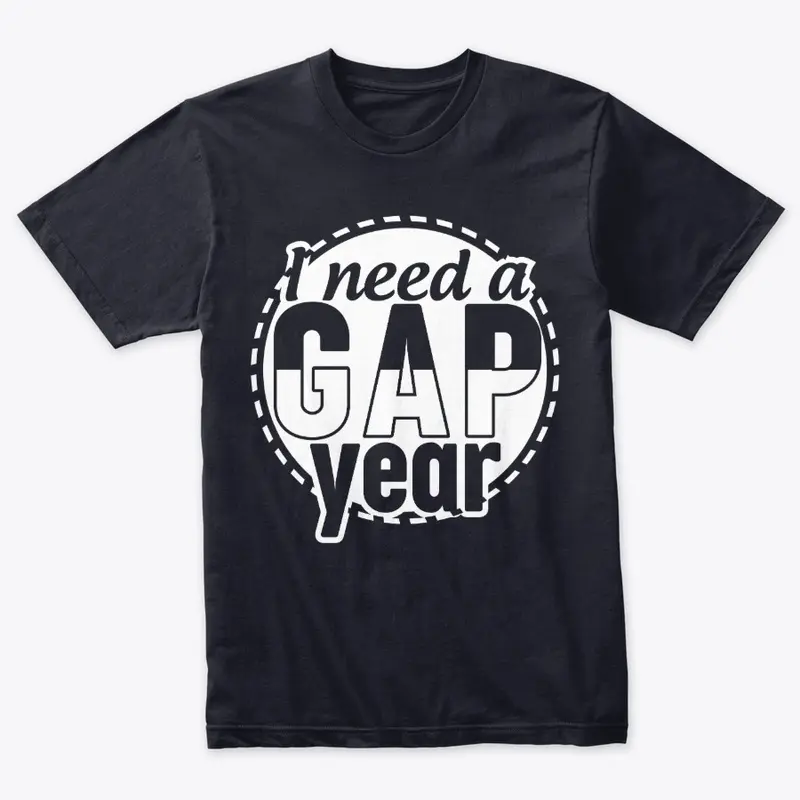 I need a Gap Year