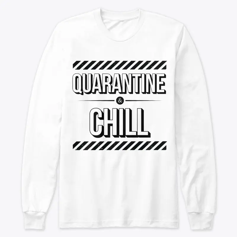 Quarantine & Chill