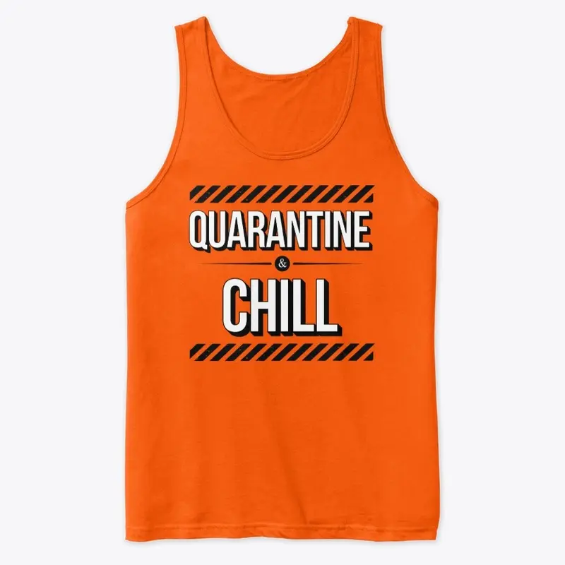 Quarantine & Chill