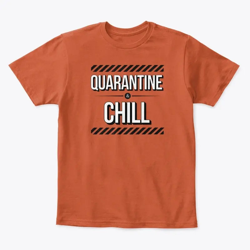 Quarantine & Chill